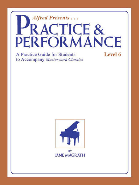 PRACTICE AND PERFORMANCE 6