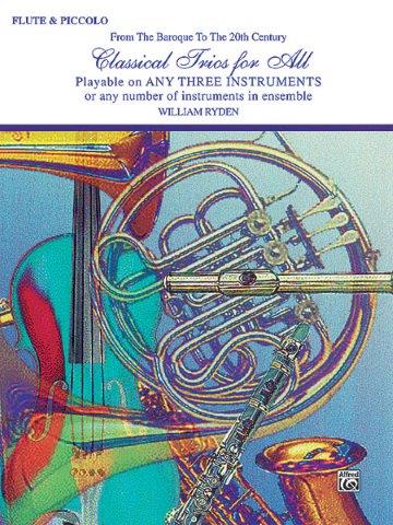 CLASSICAL TRIOS FOR ALL FL/PICCOLO