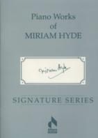 PIANO WORKS OF MIRIAM HYDE - Upwey Music