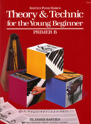 THEORY & TECHNIC FOR THE YOUNG BEGINNER PRIMER B